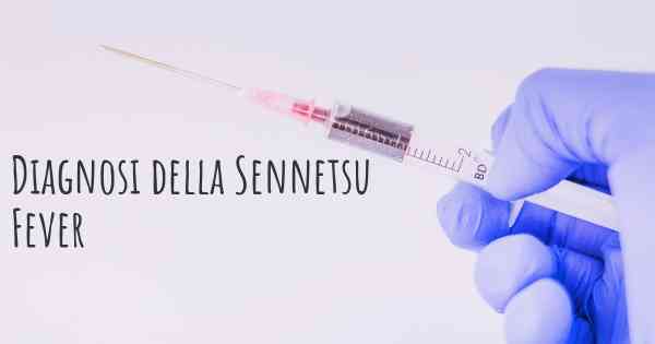 Diagnosi della Sennetsu Fever