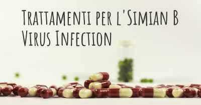 Trattamenti per l'Simian B Virus Infection