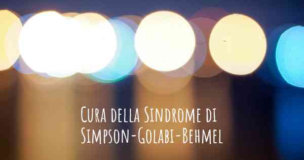 Cura della Sindrome di Simpson-Golabi-Behmel