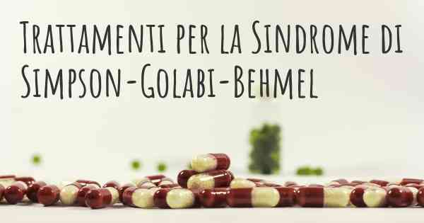 Trattamenti per la Sindrome di Simpson-Golabi-Behmel