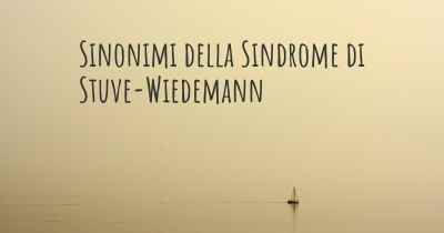 Sinonimi della Sindrome di Stuve-Wiedemann