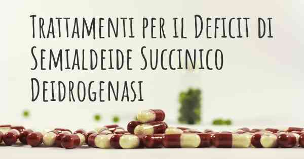 Trattamenti per il Deficit di Semialdeide Succinico Deidrogenasi