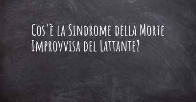 Cos'è la Sindrome della Morte Improvvisa del Lattante?