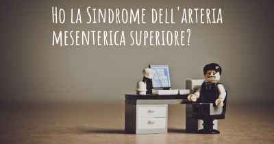 Ho la Sindrome dell'arteria mesenterica superiore?