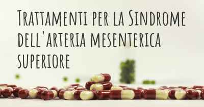 Trattamenti per la Sindrome dell'arteria mesenterica superiore