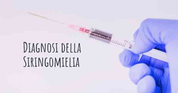 Diagnosi della Siringomielia