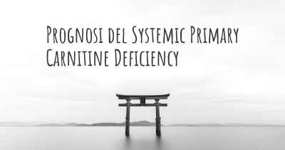 Prognosi del Systemic Primary Carnitine Deficiency