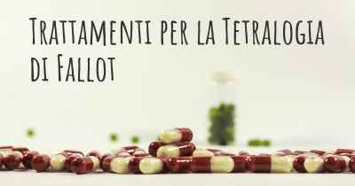 Trattamenti per la Tetralogia di Fallot