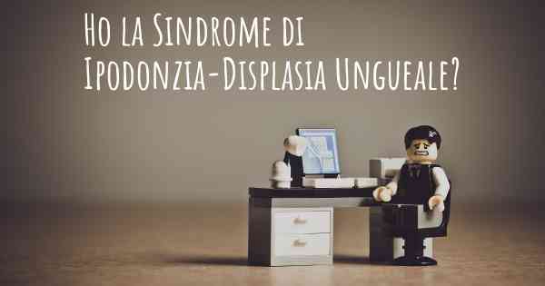 Ho la Sindrome di Ipodonzia-Displasia Ungueale?