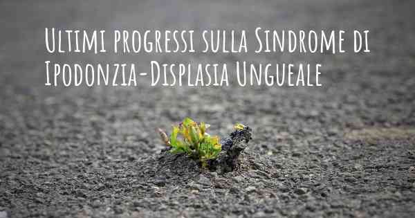 Ultimi progressi sulla Sindrome di Ipodonzia-Displasia Ungueale