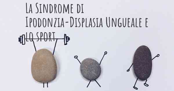 La Sindrome di Ipodonzia-Displasia Ungueale e lo sport