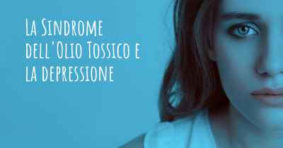 La Sindrome dell'Olio Tossico e la depressione