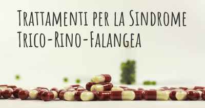 Trattamenti per la Sindrome Trico-Rino-Falangea