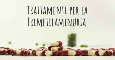 Trattamenti per la Trimetilaminuria