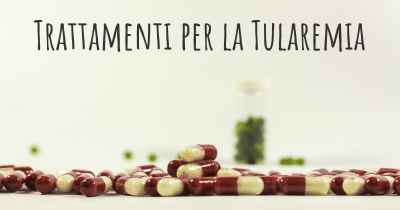 Trattamenti per la Tularemia