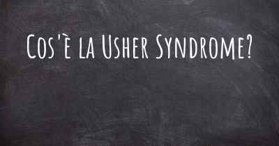 Cos'è la Usher Syndrome?
