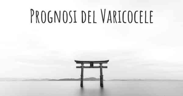 Prognosi del Varicocele