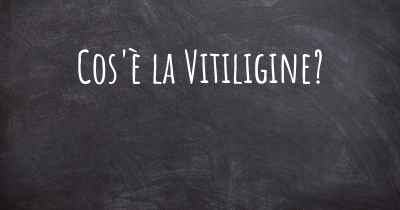 Cos'è la Vitiligine?