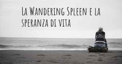 La Wandering Spleen e la speranza di vita