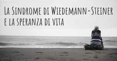 La Sindrome di Wiedemann-Steiner e la speranza di vita