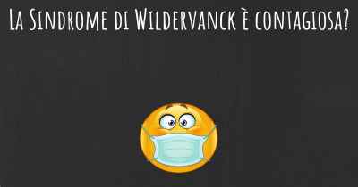 La Sindrome di Wildervanck è contagiosa?