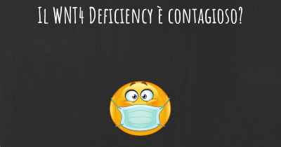 Il WNT4 Deficiency è contagioso?