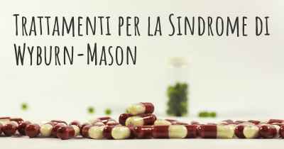 Trattamenti per la Sindrome di Wyburn-Mason