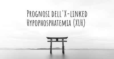 Prognosi dell'X-linked Hypophosphatemia (XLH)