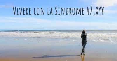 Vivere con la Sindrome 47,XYY