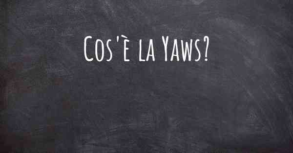 Cos'è la Yaws?