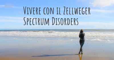 Vivere con il Zellweger Spectrum Disorders