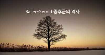 Baller-Gerold 증후군의 역사