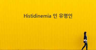 Histidinemia 인 유명인