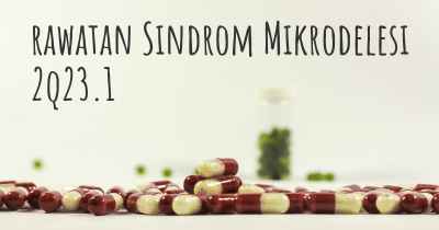 rawatan Sindrom Mikrodelesi 2q23.1