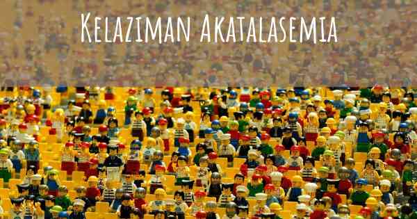 Kelaziman Akatalasemia