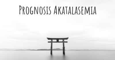 Prognosis Akatalasemia