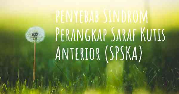 penyebab Sindrom Perangkap Saraf Kutis Anterior (SPSKA)