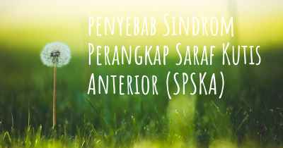 penyebab Sindrom Perangkap Saraf Kutis Anterior (SPSKA)