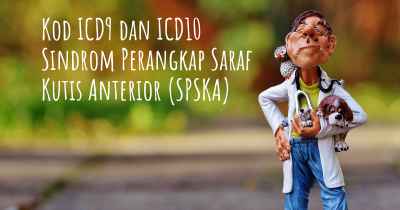 Kod ICD9 dan ICD10 Sindrom Perangkap Saraf Kutis Anterior (SPSKA)