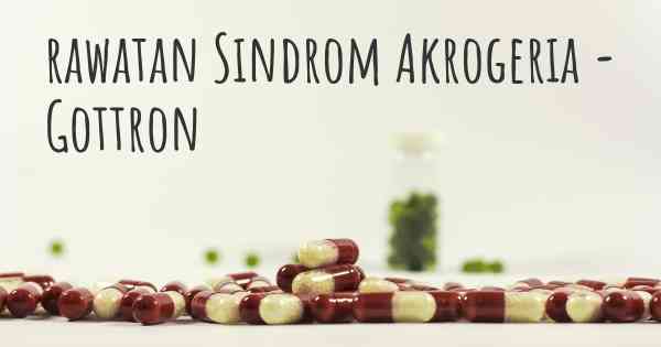 rawatan Sindrom Akrogeria - Gottron