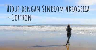 Hidup dengan Sindrom Akrogeria - Gottron