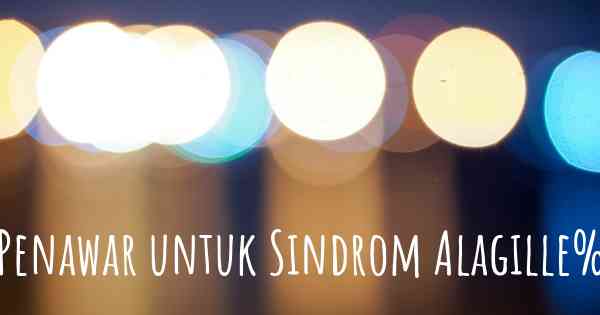 Penawar untuk Sindrom Alagille%