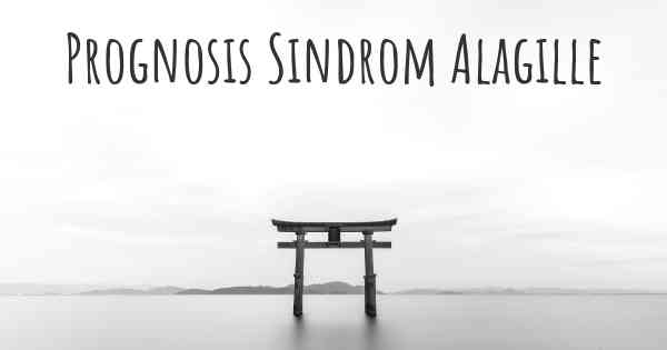 Prognosis Sindrom Alagille