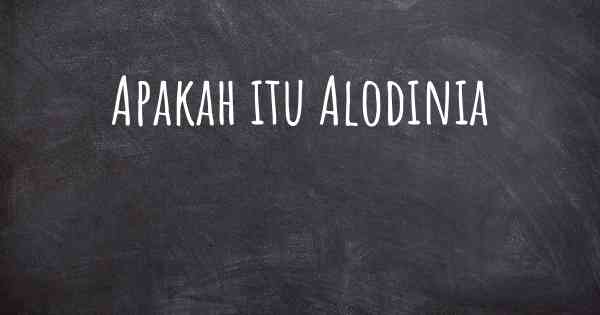 Apakah itu Alodinia