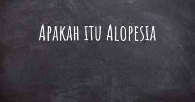 Apakah itu Alopesia