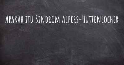 Apakah itu Sindrom Alpers-Huttenlocher