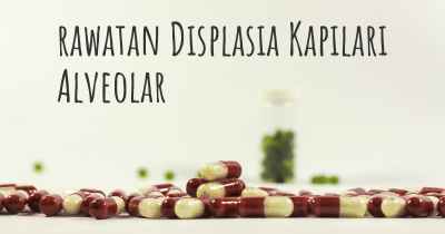 rawatan Displasia Kapilari Alveolar