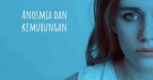 Anosmia dan kemurungan