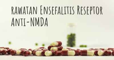 rawatan Ensefalitis Reseptor Anti-NMDA