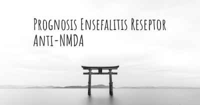Prognosis Ensefalitis Reseptor Anti-NMDA